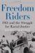 Freedom Riders : 1961 and the Struggle for Racial Justice (Pivotal Moments in American History)
